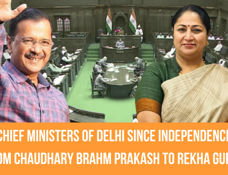 Chief Ministers of Delhi Since Independence From Chaudhary Brahm Prakash to Rekha Gupta